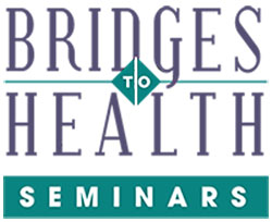 Bridges to Health workshops and seminars